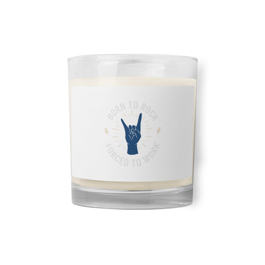 Born To Rock, Forced To Work Soy Candle