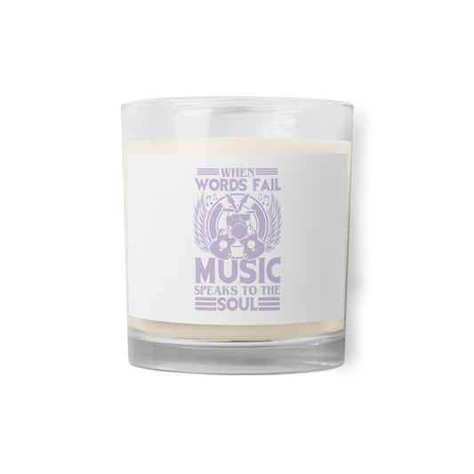 When Words Fail, Music Speaks To The Soul Soy Candle