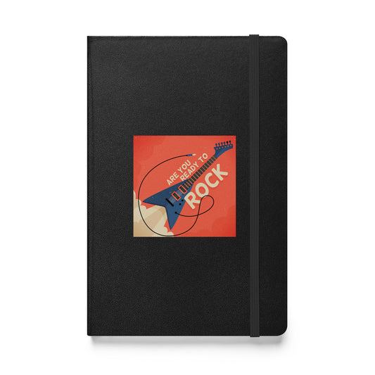 Are You Ready To Rock Hardbound Notebook