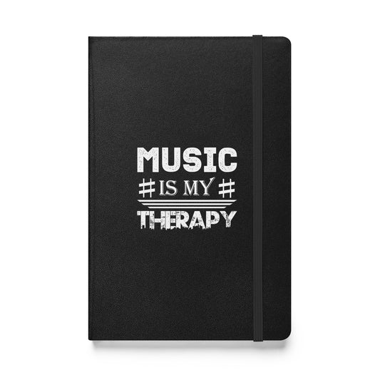 Music Is My Therapy Hardbound Notebook