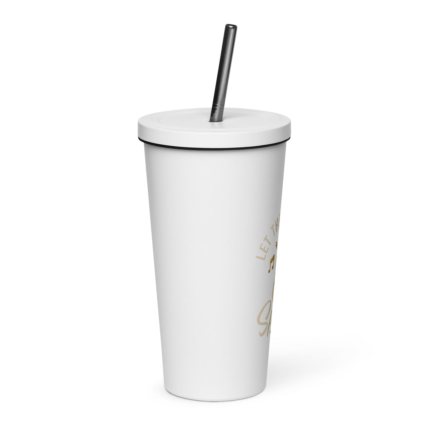 Let The Music Speak Insulated Tumbler with Straw