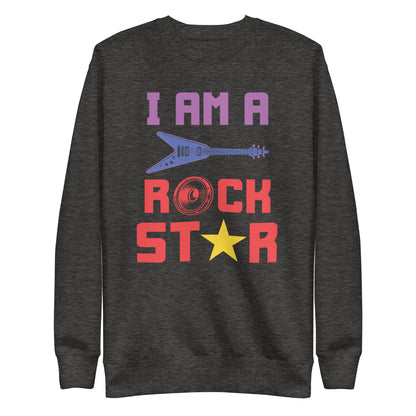 I Am Rockstar Sweatshirt